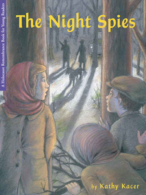 Title details for Night Spies by Kathy Kacer - Available